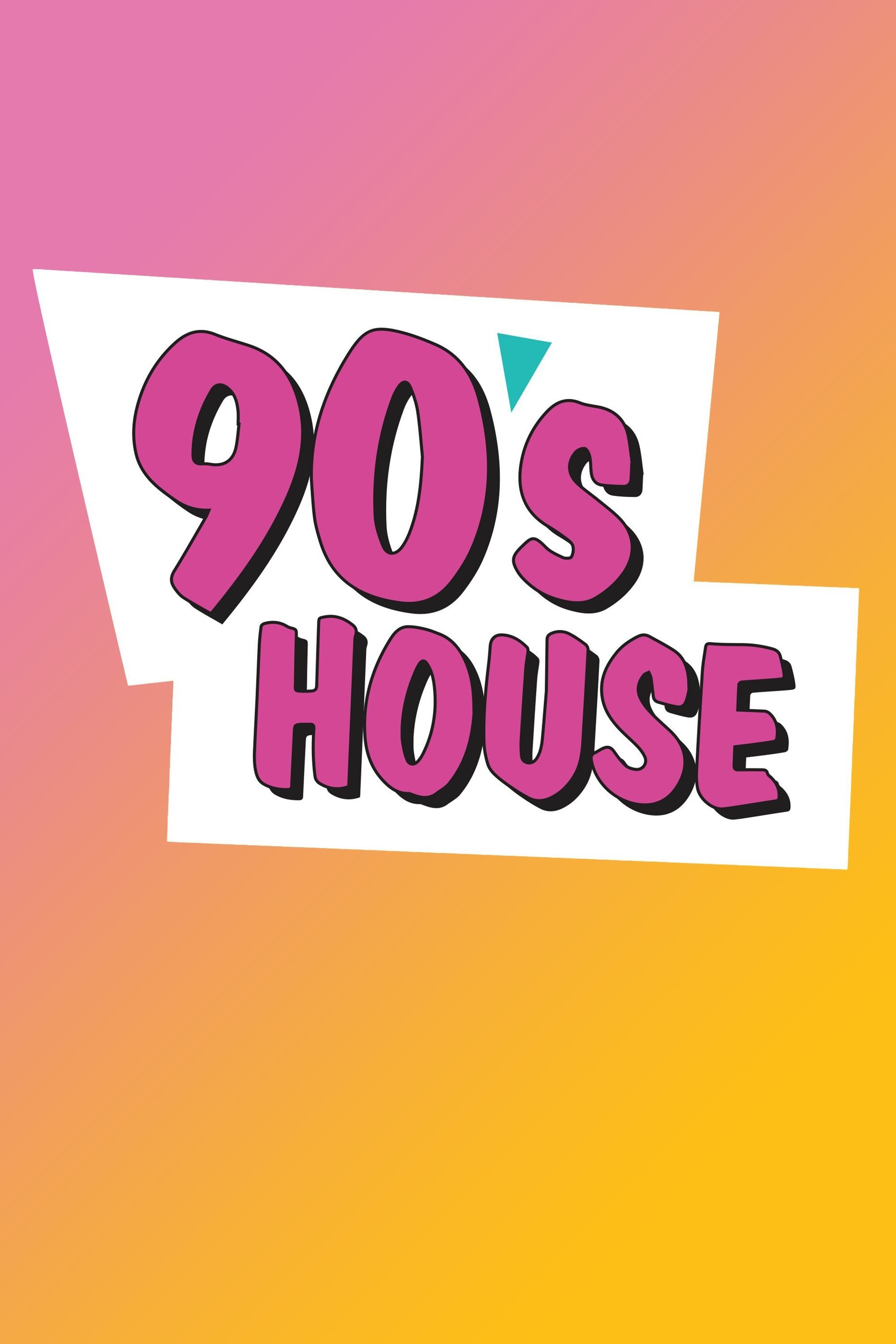 90's House - Season 1 [62774] (A1772116955) [[Shows 2.0]] --Plex--
